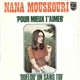 Nana Mouskouri - Pour Mieux T'Aimer